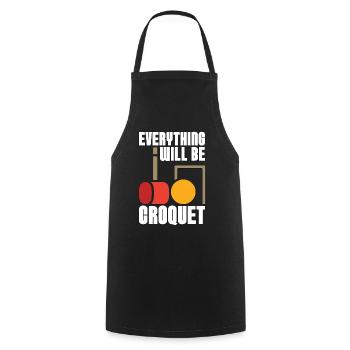 Croquet Everything Will Be Croquet Outdoor Game - Cooking Apron - black - Front - AI Model Male 185 dark (185cm)