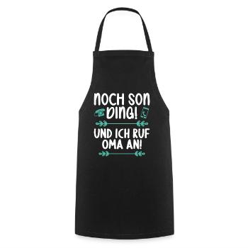 Noch son Ding und ich ruf meine Oma an - Kochschürze - Schwarz - Vorne - AI Model Male 185 dark (185cm)
