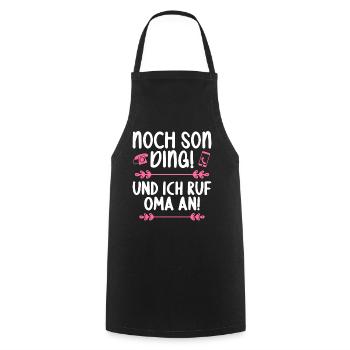 Noch son Ding und ich ruf meine Oma an - Kochschürze - Schwarz - Vorne - AI Model Male 185 dark (185cm)