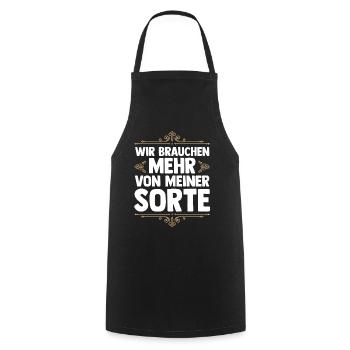 Wir brauchen mehr von meiner Sorte - Kochschürze - Schwarz - Vorne - AI Model Male 185 dark (185cm)