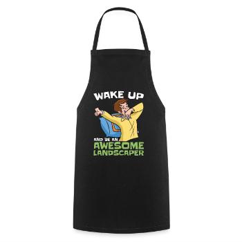 Landscaper Wake Up And Be An Awesome Lawn Mower - Cooking Apron - black - Front - AI Model Male 185 dark (185cm)