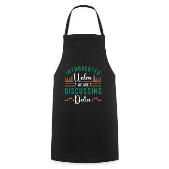 Data Mining Introverted Unless We Are Programming - Cooking Apron - black - Front - AI Model Male 185 dark (185cm)