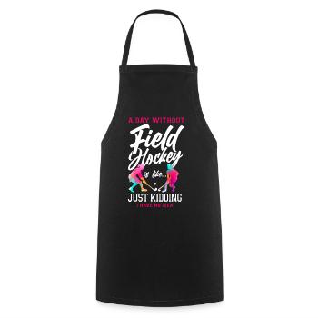 Field Hockey A Day Without Field - Cooking Apron - black - Front - AI Model Male 185 dark (185cm)