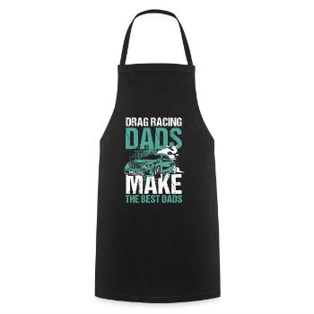 Drag Racing Dads Make The Best Dads - Kochschürze - Schwarz - Vorne - AI Model Male 185 dark (185cm)