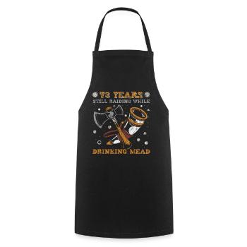 73 Years Still Raiding While Drinking Mead - 73. - Cooking Apron - black - Front - AI Model Male 185 dark (185cm)