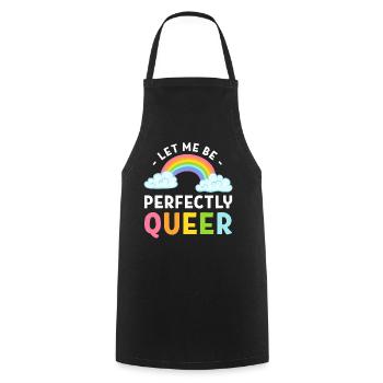 Let Me Be Perfectly Queer Drag Queen - Kochschürze - Schwarz - Vorne - AI Model Male 185 dark (185cm)