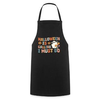 Halloween Is Calling I Must Go - Funny Halloween G - Kochschürze - Schwarz - Vorne - AI Model Male 185 dark (185cm)