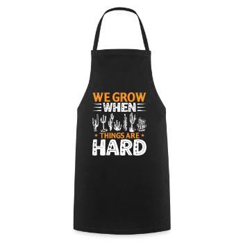 We grow when things are difficult - Cooking Apron - black - Front - AI Model Male 185 dark (185cm)