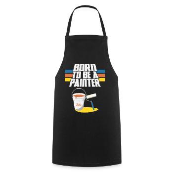 House Painter Decorator Born To Be - Cooking Apron - black - Front - AI Model Male 185 dark (185cm)