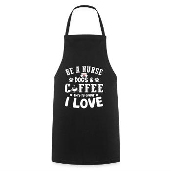 Nurse Nursing - Be A Nurse Dogs & Coffee This Is W - Cooking Apron - black - Front - AI Model Male 185 dark (185cm)