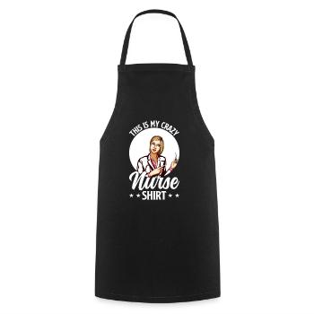 This Is My Crazy Nurse Shirt - Nursing Nurse - Cooking Apron - black - Front - AI Model Male 185 dark (185cm)