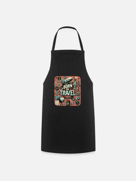 Né pour voyager Voyage Voyage Voyage Vacances Voyage - Tablier de cuisine - noir