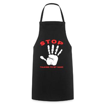 Stop Talk to My Hand- Funny Hand Design - Cooking Apron - black - Front - AI Model Male 185 dark (185cm)