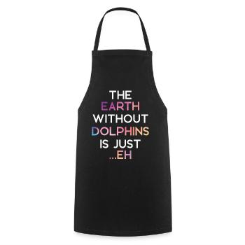 Dolphin The Earth Without Dolphins - Cooking Apron - black - Front - AI Model Male 185 dark (185cm)