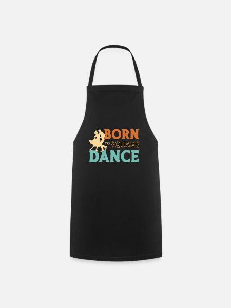 Square Dancing Born To Square Dance Country Dance - Kochschürze - Schwarz