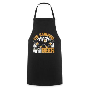 Je suis en camping Ne me présente qu’avec de la bière - Tablier de cuisine - noir - Devant - AI Model Male 185 dark (185cm)