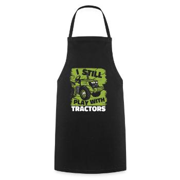 I Still Play With Tractors Organic Farmer Farmer Farmer - Cooking Apron - black - Front - AI Model Male 185 dark (185cm)