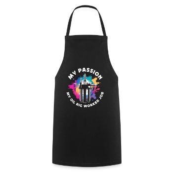 Oil Rig Worker My Passion My Oil Industry Oilfield - Cooking Apron - black - Front - AI Model Male 185 dark (185cm)