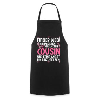 Finger weg ich habe einen verrückten Cousin - Kochschürze - Schwarz - Vorne - AI Model Male 185 dark (185cm)