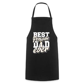 Best Penguin Dad Ever Königspinguin Kaiserpinguin - Cooking Apron - black - Front - AI Model Male 185 dark (185cm)