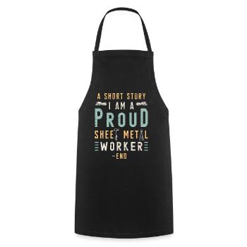 Sheet Metal Worker A Short Story I Am Metal Worker - Cooking Apron - black - Front - AI Model Male 185 dark (185cm)