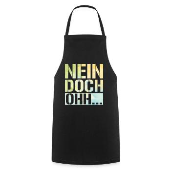 "Nein Doch Ohhh" Lustiger Sarkasmus Spruch - Kochschürze - Schwarz - Vorne - AI Model Male 185 dark (185cm)