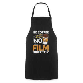 Film Director No Coffee No Film Movie Coffee Lover - Cooking Apron - black - Front - AI Model Male 185 dark (185cm)