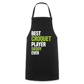 Best Croquet Player Daddy Ever - Croquet Dad - Cooking Apron - black - Front - AI Model Male 185 dark (185cm)