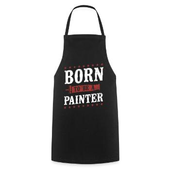 House Painter Decorator Born To Be - Cooking Apron - black - Front - AI Model Male 185 dark (185cm)