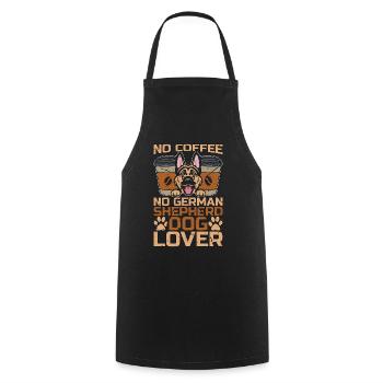 German Shepherd Dog No Coffee No Pet Coffee Lover - Kochschürze - Schwarz - Vorne - AI Model Male 185 dark (185cm)