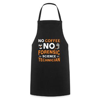 Forensic Science No Coffee Scientist Coffee Lover - Cooking Apron - black - Front - AI Model Male 185 dark (185cm)