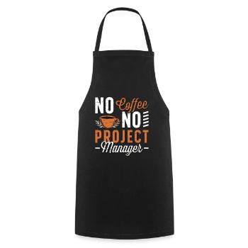 Project Manager No Coffee No Manager Coffee Lover - Kochschürze - Schwarz - Vorne - AI Model Male 185 dark (185cm)
