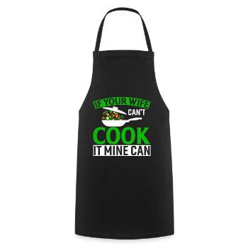Wenn deine Frau es nicht kochen kann, kann es meins - Kochschürze - Schwarz - Vorne - AI Model Male 185 dark (185cm)