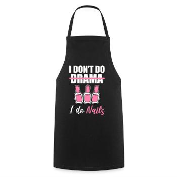 I Don't Do Drama I Do Nails Nagel-Techniker - Kochschürze - Schwarz - Vorne - AI Model Male 185 dark (185cm)
