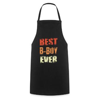 Best B-Boy Ever - Cooking Apron - black - Front - AI Model Male 185 dark (185cm)