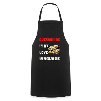 Quesadillas Is My Love Language - Cooking Apron - black - Front - AI Model Male 185 dark (185cm)