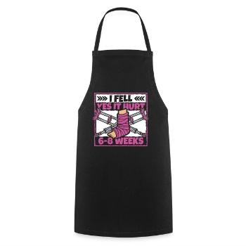 I Fell Yes It Hurt Broken Arm Leg Broken Bone - Cooking Apron - black - Front - AI Model Male 185 dark (185cm)