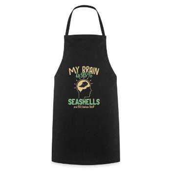 My Brain is 95% Seashells Bivalvia Shell Seashell - Cooking Apron - black - Front - AI Model Male 185 dark (185cm)