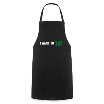 I want to ESC - Informatiker, Entwickler Geschenk - Kochschürze - Schwarz - Vorne - AI Model Male 185 dark (185cm)