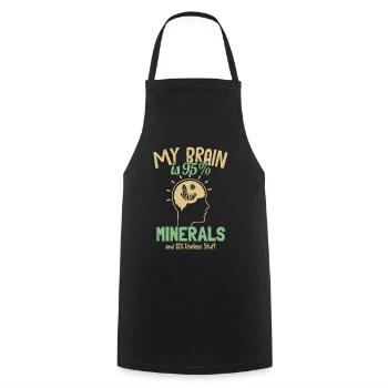 My Brain is 95% Minerals Geologist Mineral - Cooking Apron - black - Front - AI Model Male 185 dark (185cm)
