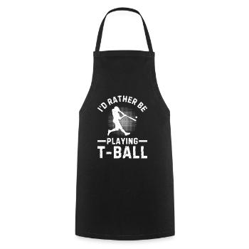 Tee-ball Player - I'd Rather be Playing T-ball - Cooking Apron - black - Front - AI Model Male 185 dark (185cm)