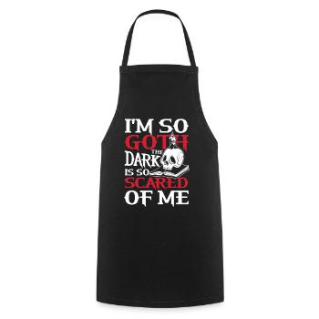 I'm So Goth The Dark Is So Scared Of Me für - Kochschürze - Schwarz - Vorne - AI Model Male 185 dark (185cm)