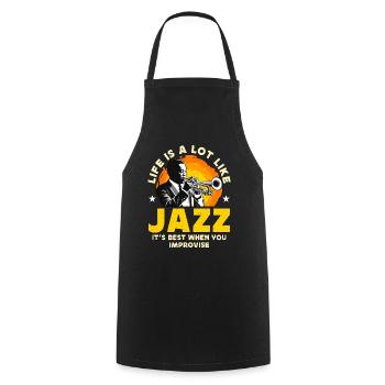 La vie de la musique jazz ressemble beaucoup à celle de son meilleur musicien - Tablier de cuisine - noir - Devant - AI Model Male 185 dark (185cm)