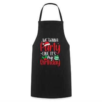 We Gonna Party Like It´s My Birthday - Cooking Apron - black - Front - AI Model Male 185 dark (185cm)