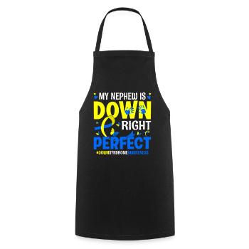 My Nephew Is Down Right Perfect Down Syndrome - Cooking Apron - black - Front - AI Model Male 185 dark (185cm)