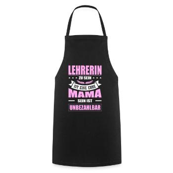 Lehrerin Zu Sein Eine Ehre Mama Sein Unbezahlbar - Kochschürze - Schwarz - Vorne - AI Model Male 185 dark (185cm)