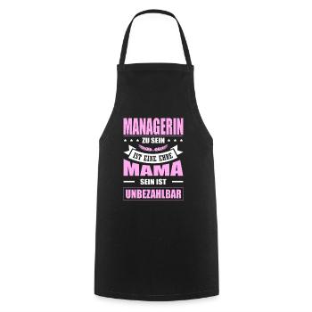 Managerin Zu Sein Eine Ehre Mama Sein Unbezahlbar - Kochschürze - Schwarz - Vorne - AI Model Male 185 dark (185cm)