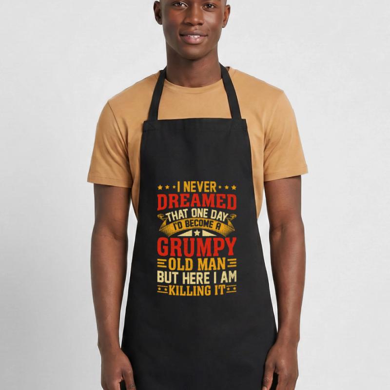 I Never Dreamed That I'd Become A Grumpy Old Man Cooking Apron