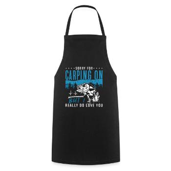 Carp Fishing Sorry For Carping On But Fisherman - Cooking Apron - black - Front - AI Model Male 185 dark (185cm)