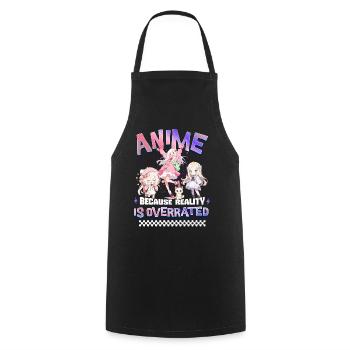 Anime Because Reality Is Overrated - Cooking Apron - black - Front - AI Model Male 185 dark (185cm)